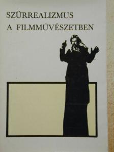 Ado Kyrou - Szürrealizmus a filmművészetben [antikvár]