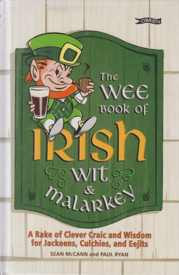 Sean McCann, Ryan, Paul - The Wee Book of Irish Wit & Malarkey [antikvár]