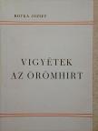 Botka József - Vigyétek az örömhirt [antikvár]