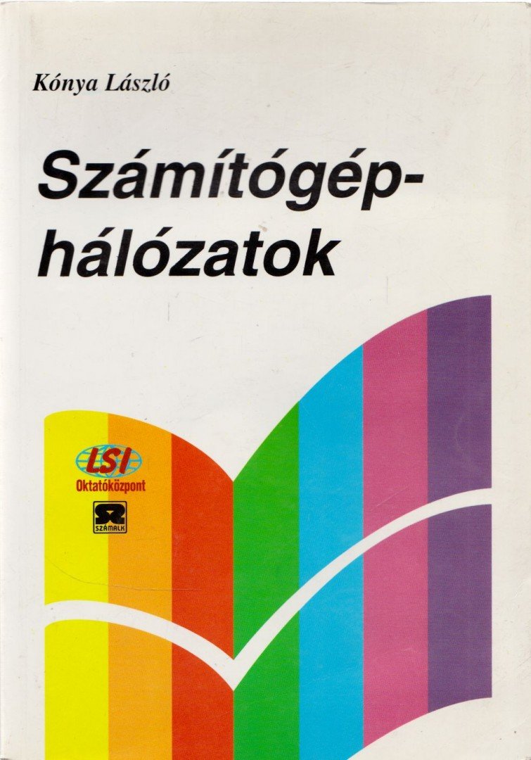 Kónya László - Számítógép-hálózatok [antikvár]