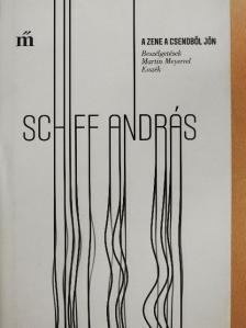 Schiff András - A zene a csendből jön [antikvár]