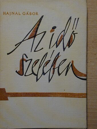 Hajnal Gábor - Az idő szelében [antikvár]