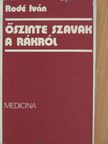 Rodé Iván - Őszinte szavak a rákról [antikvár]
