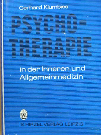 Dr. Gerhard Klumbies - Psychotherapie in der Inneren und Allgemeinmedizin [antikvár]