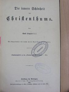 Emil Lingens - Die innere Schönheit des Christenthums (gótbetűs) [antikvár]