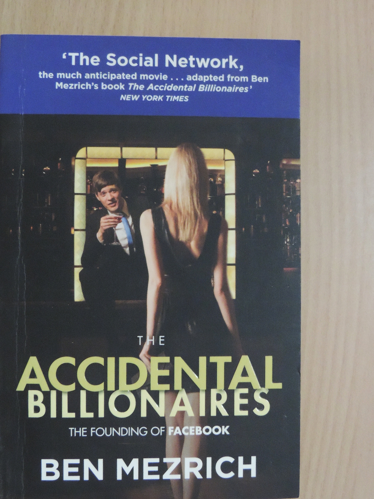 Ben Mezrich - The Accidental Billionaires [antikvár]