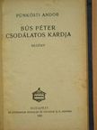 Pünkösti Andor - Bús Péter csodálatos kardja [antikvár]