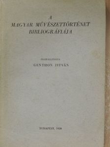 A magyar művészettörténet bibliográfiája [antikvár]