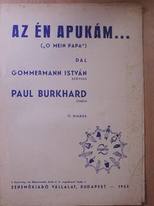 Gommermann István - Az én apukám... [antikvár]