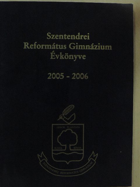 Szentendrei Református Gimnázium Évkönyve 2005-2006 [antikvár]