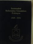 Szentendrei Református Gimnázium Évkönyve 2005-2006 [antikvár]