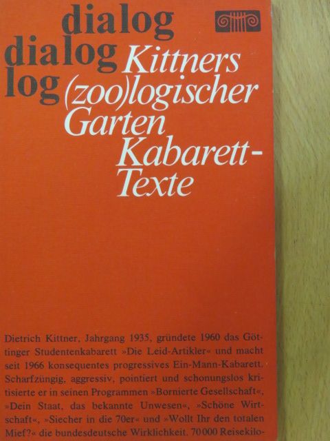 Dietrich Kittner - Kittners (zoo)logischer Garten [antikvár]