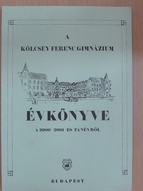 A Kölcsey Ferenc Gimnázium Évkönyve a 2000-2001-es tanévről [antikvár]