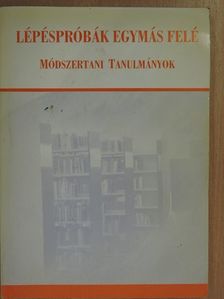 Ludasi Tünde - Lépéspróbák egymás felé [antikvár]