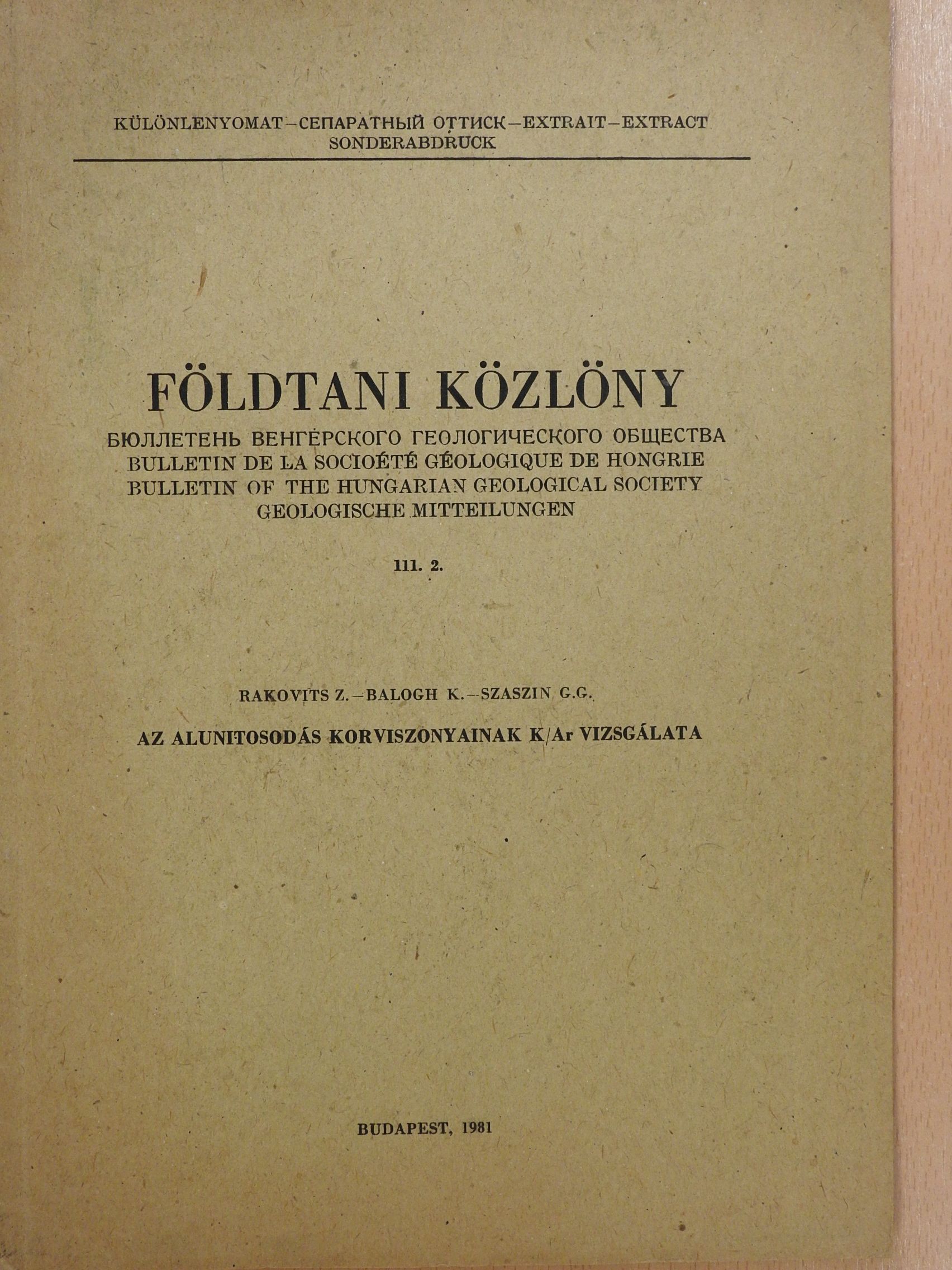 Balogh Kadosa - Az alunitosodás korviszonyainak K/Ar vizsgálata (dedikált példány) [antikvár]