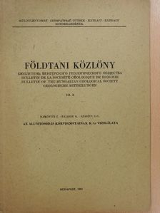 Balogh Kadosa - Az alunitosodás korviszonyainak K/Ar vizsgálata (dedikált példány) [antikvár]