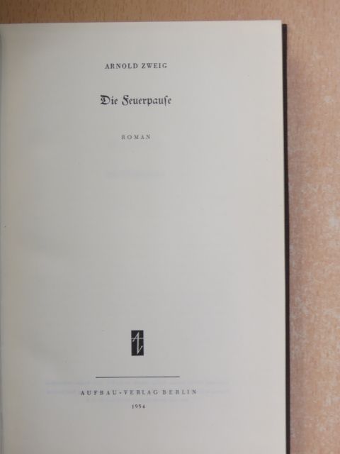Arnold Zweig - Die Feuerpause [antikvár]
