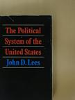 John D. Lees - The Political System of the United States [antikvár]