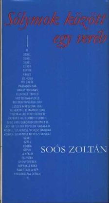 SOÓS ZOLTÁN - Sólymok között egy veréb [antikvár]