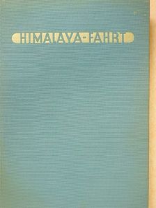 Prof. Dr. Günter Oskar Dyhrenfurth - Himalaya-Fahrt [antikvár]