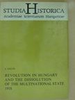 András Siklós - Revolution in Hungary and the dissolution of the multinational state 1918 [antikvár]