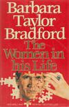 Barbara Taylor BRADFORD - The Women in His Life [antikvár]