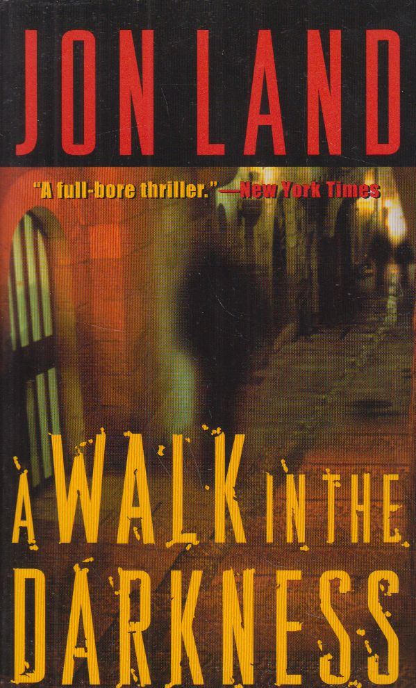 Jon Land - A Walk in the Darkness [antikvár]