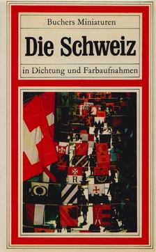 Die Schweiz [antikvár]