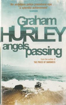 Graham Hurley - Angels Passing [antikvár]