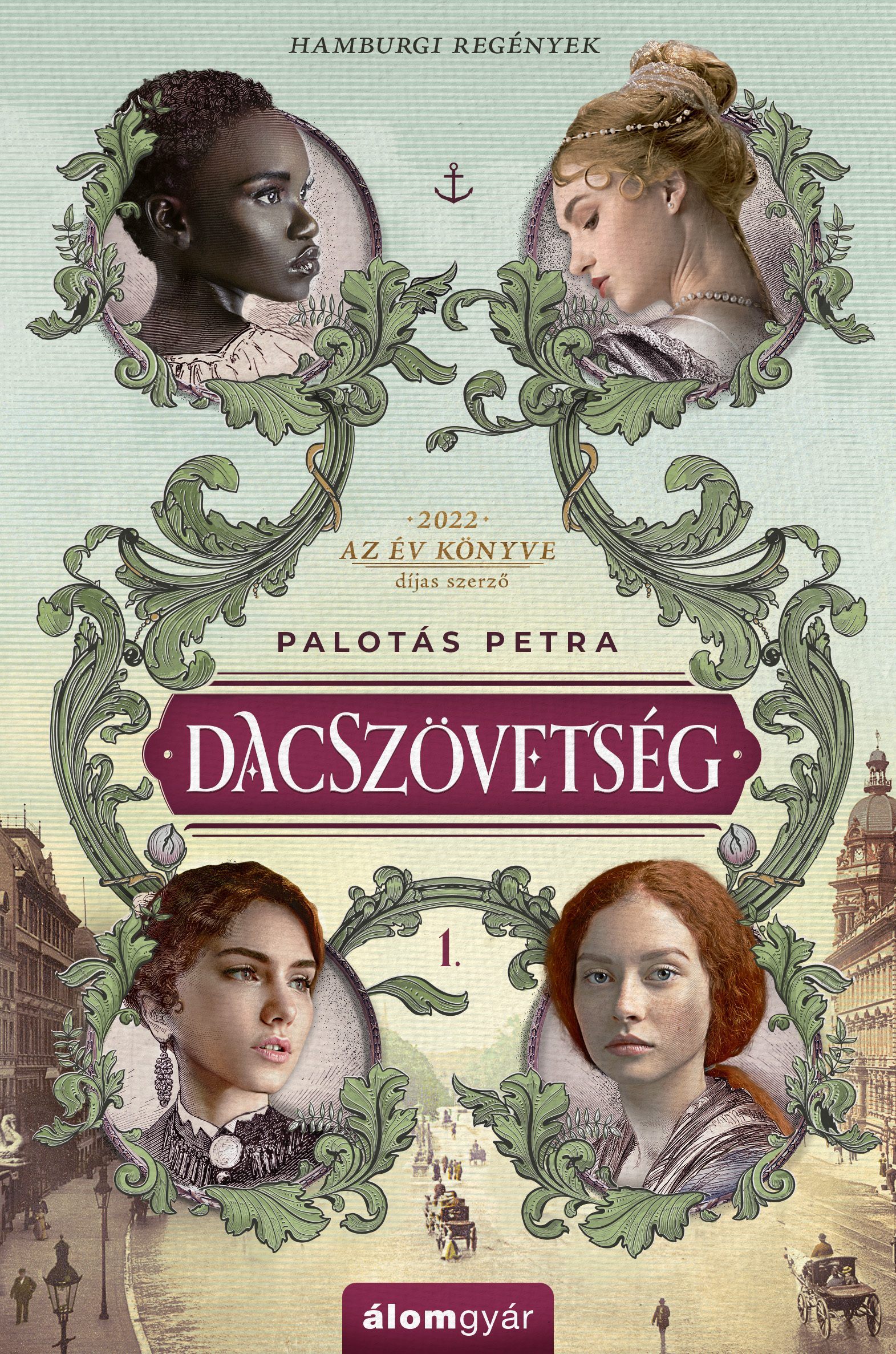 Palotás Petra - Dacszövetség - Hamburgi regények