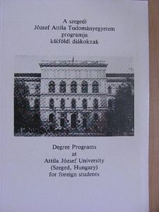 A szegedi József Attila Tudományegyetem programja külföldi diákoknak [antikvár]