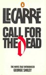 JOHN LE CARRÉ - Call For The Dead [antikvár]