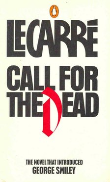 JOHN LE CARRÉ - Call For The Dead [antikvár]