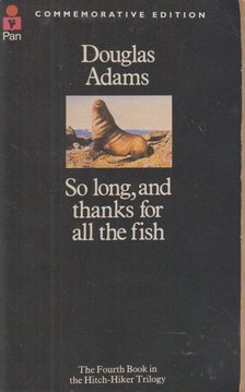 Douglas Adams - So Long, and Thanks for All the Fish [antikvár]