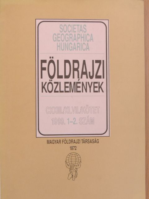 Bazsika Enikő - Földrajzi Közlemények 1999/1-2. [antikvár]