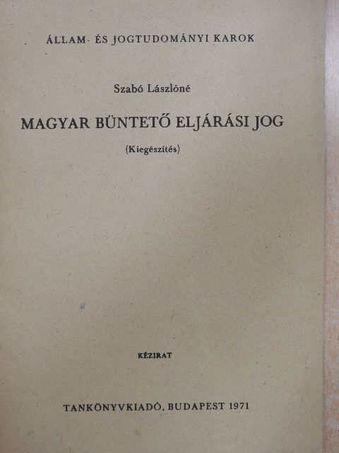 Szabó Lászlóné - Magyar büntető eljárási jog [antikvár]