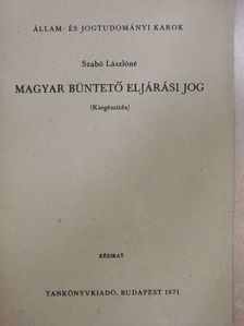 Szabó Lászlóné - Magyar büntető eljárási jog [antikvár]