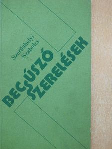 Szerdahelyi Szabolcs - Becsúszó szerelések (dedikált példány) [antikvár]