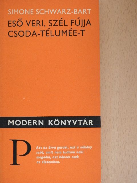 Simone Schwarz-Bart - Eső veri, szél fújja Csoda-Télumée-t [antikvár]