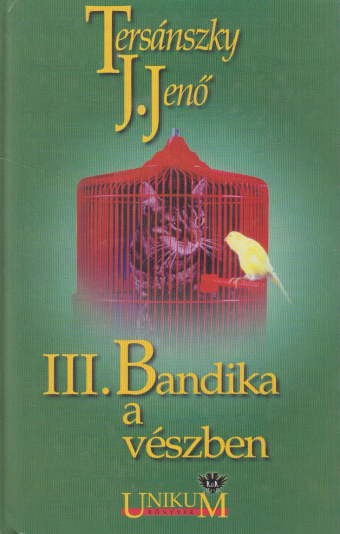 Tersánszky Józsi Jenő - III. Bandika a vészben [antikvár]