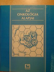 Fekete Béla - Az onkológia alapjai [antikvár]