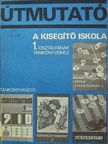 Balogh Artúrné - Útmutató a kisegítő iskola 1. osztályának tankönyveihez [antikvár]