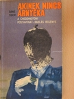 Dáné Tibor - Akinek nincs árnyéka [antikvár]