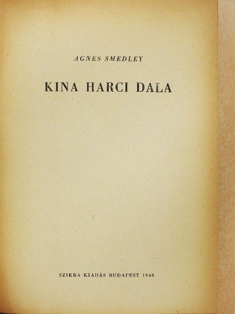 Agnes Smedley - Kina harci dala [antikvár]