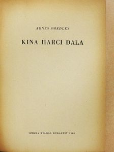Agnes Smedley - Kina harci dala [antikvár]