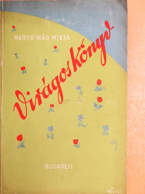 Natter-Nád Miksa - Virágos könyv [antikvár]