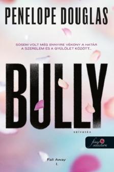Penelope Douglas - Bully - Szívatás