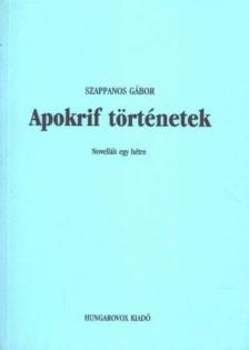 Szappanos Gábor - Apokrif történetek [antikvár]