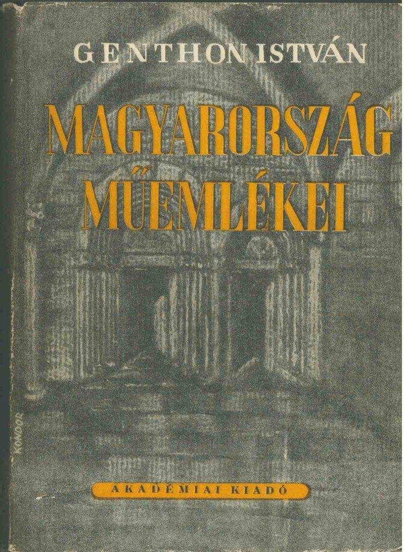 GENTHON ISTVÁN - Magyarország műemlékei [antikvár]