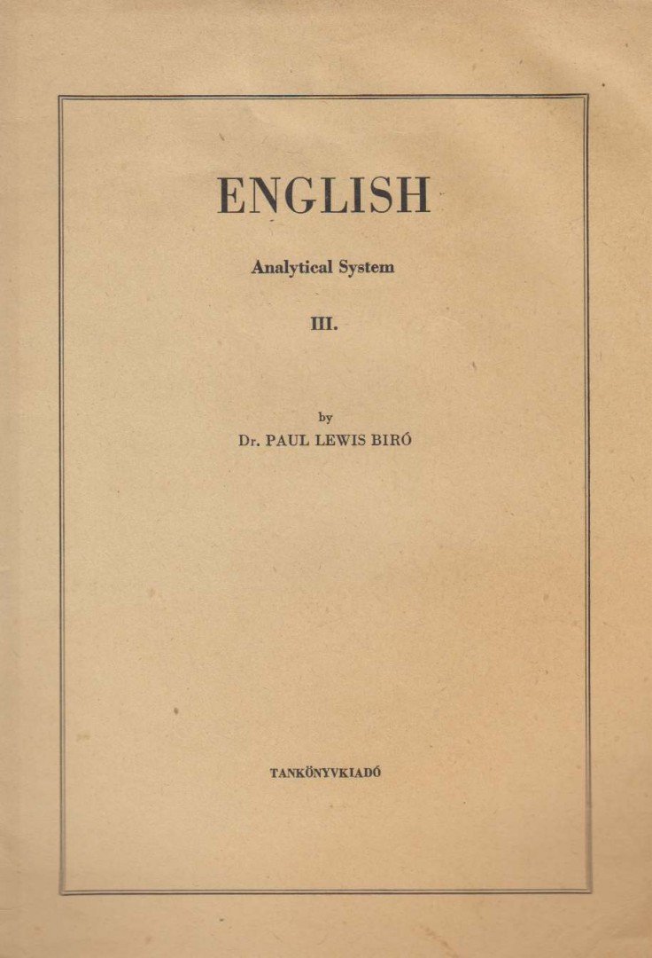 Bíró Lajos Pál - English Analytical System III. [antikvár]